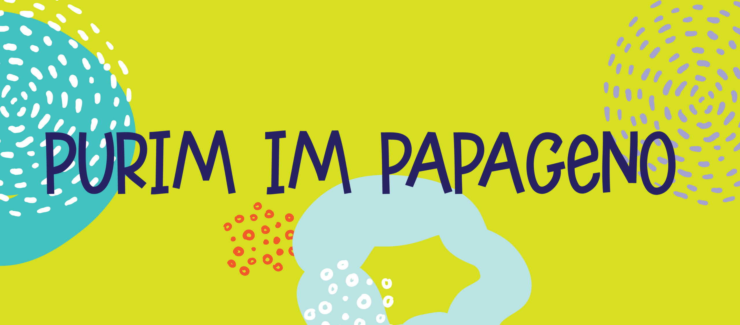 LB Ee O Llh WJ Ha Einladung Purim im Papageno 2026 quer fuer website